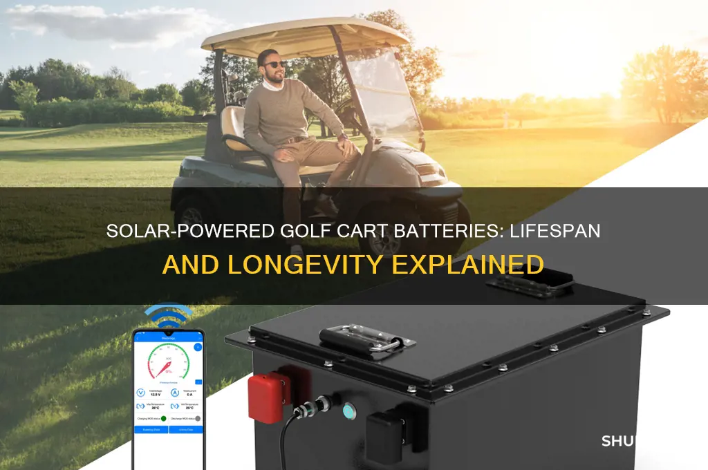 how long will golf cart batteries last solar
