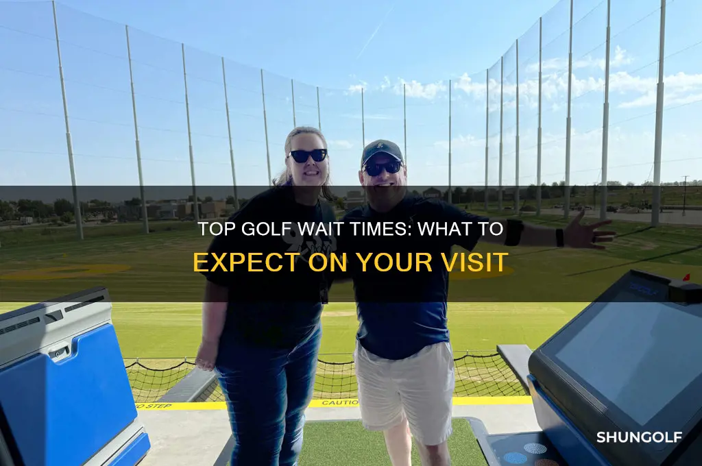 how long will i wait at top golf