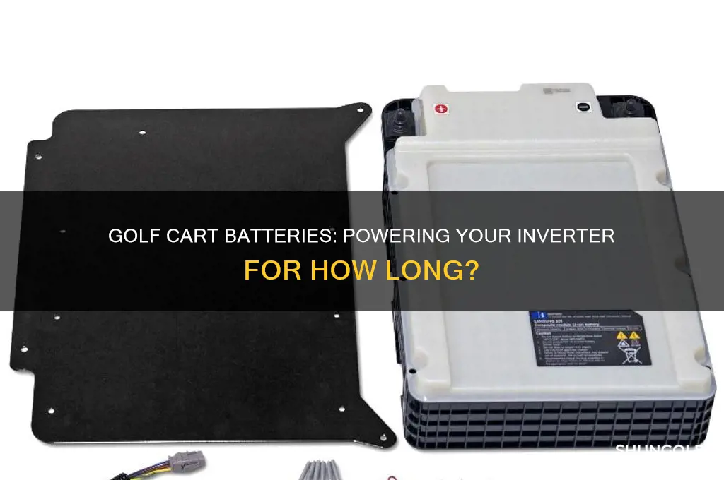 how long will inverter run off golf car batteries