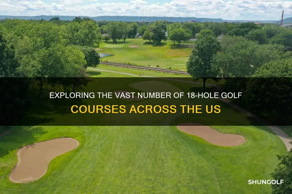 how many 18 hole golf courses in us