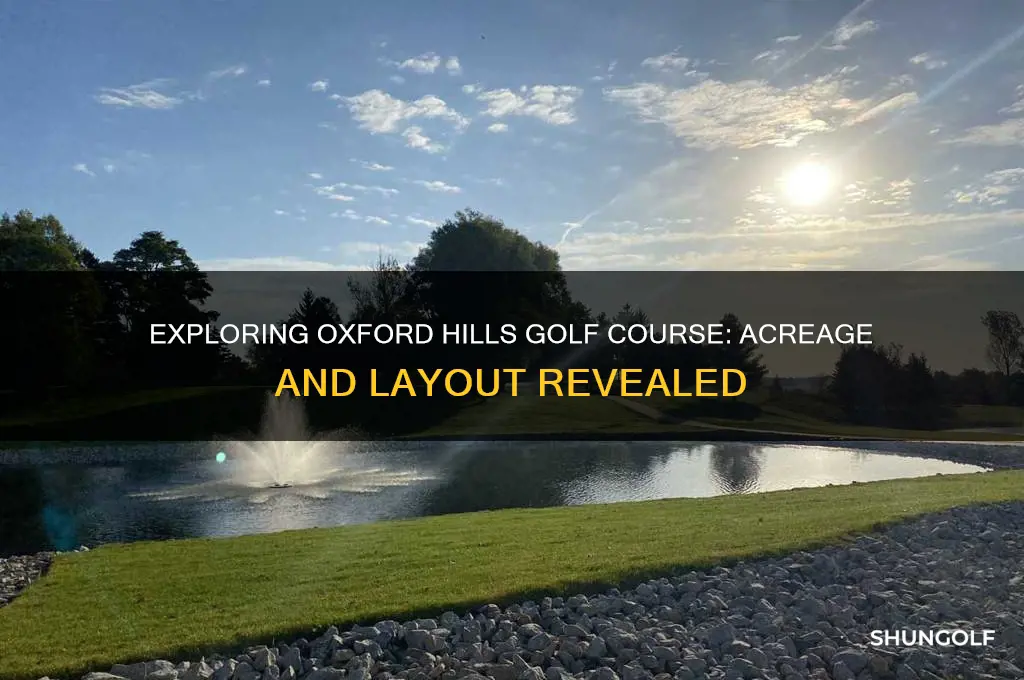 how many achres is oxford hills golf course