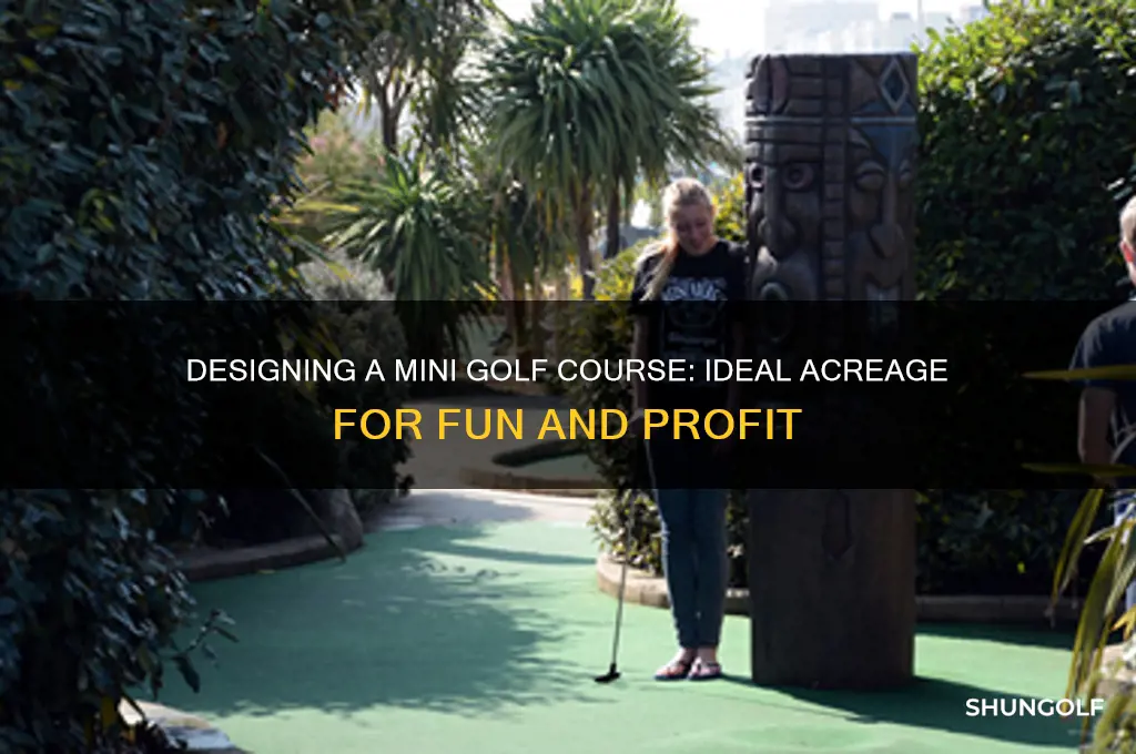 how many acres for a mini golf course