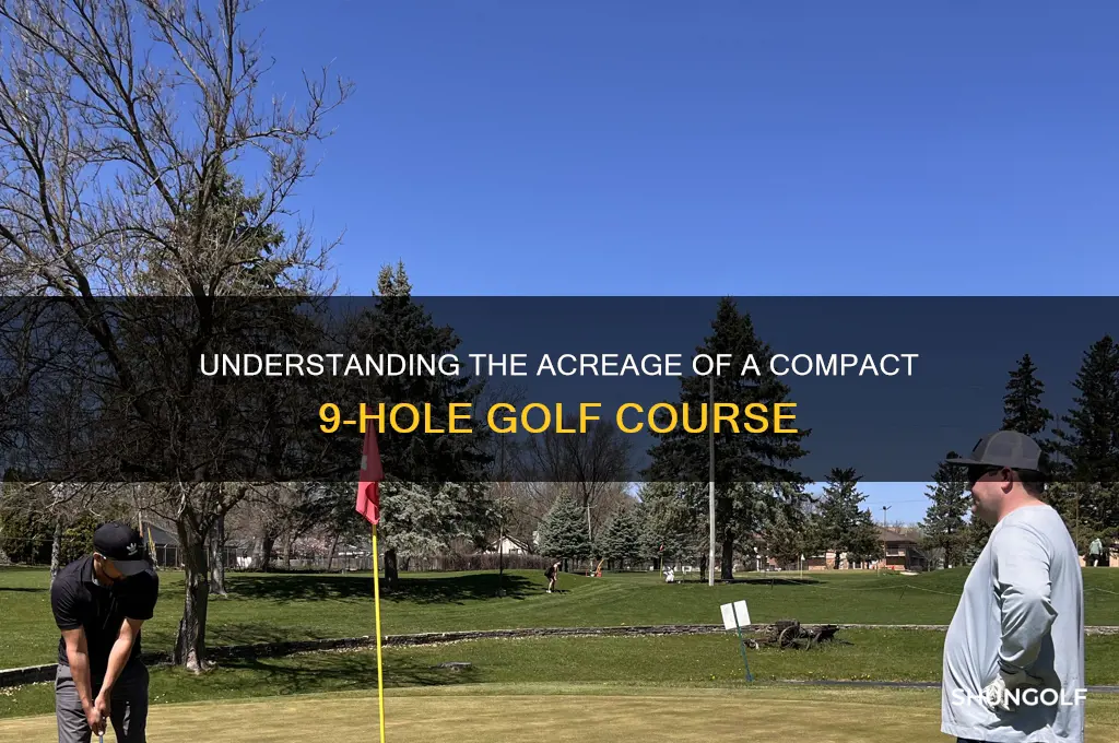 how many acres in a 9 hole golf course