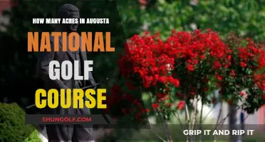 Augusta National Golf Course: Unveiling Its Expansive Acreage
