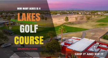 Exploring the Size: How Many Acres is 4 Lakes Golf Course?