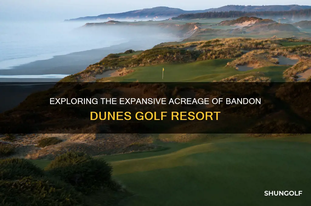 how many acres is bandon dunes golf resort