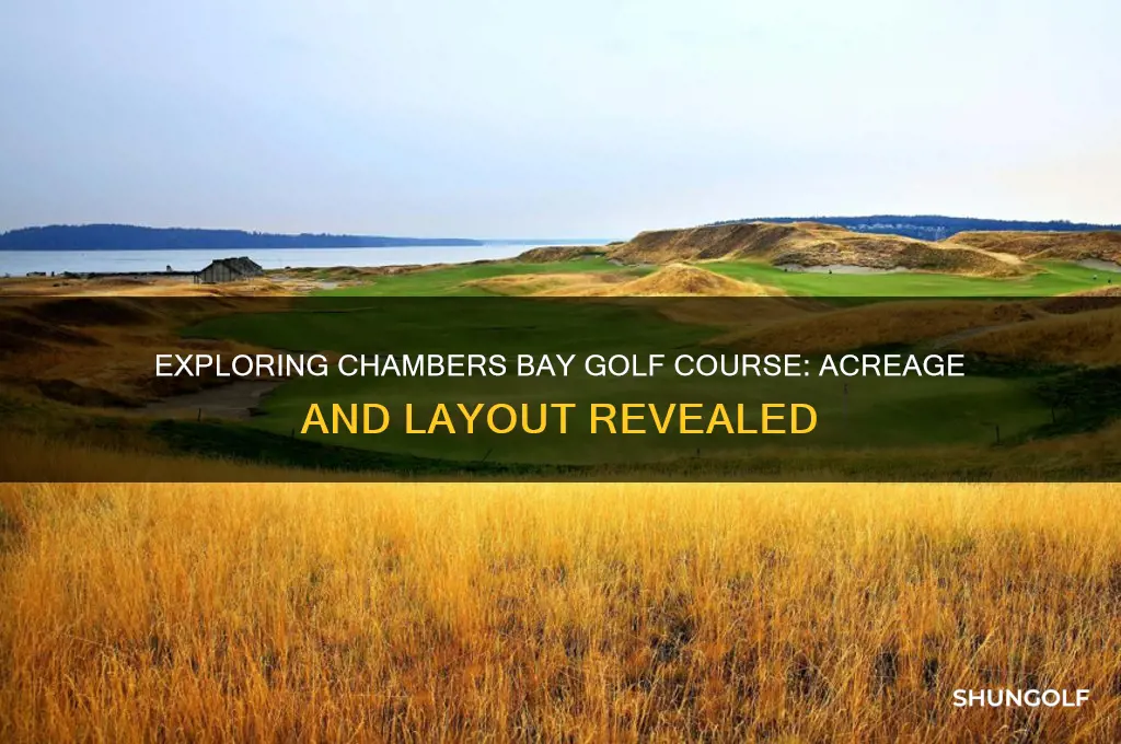 how many acres is chambers bay golf course