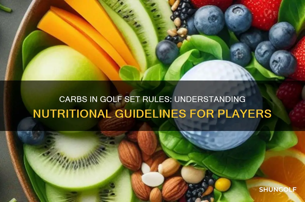how many carbs in a golf set rules