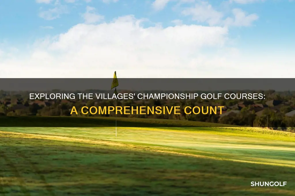 how many championship golf courses in the villages