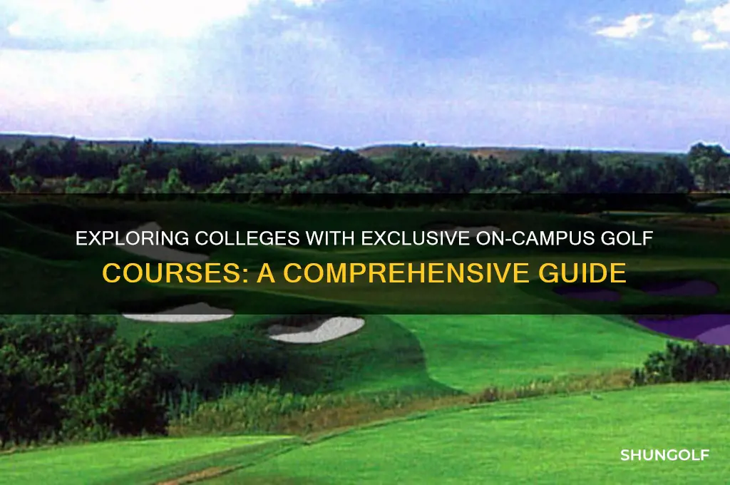 how many colleges have their own golf course