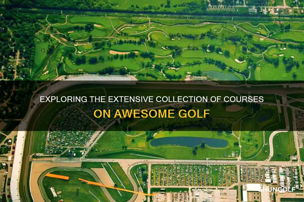 how many courses are on awesome golf