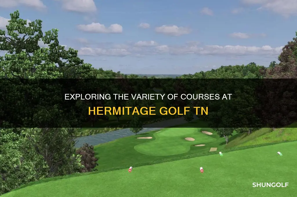 how many courses at hermitage golf tn