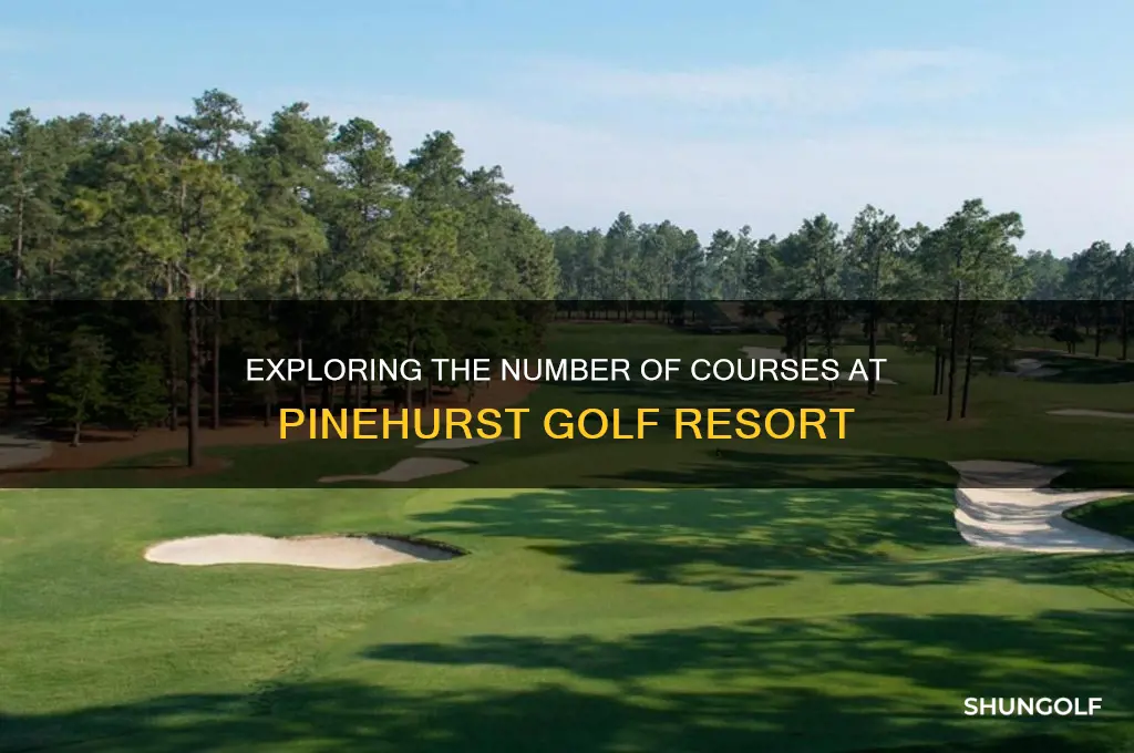 how many courses at pinehurst golf