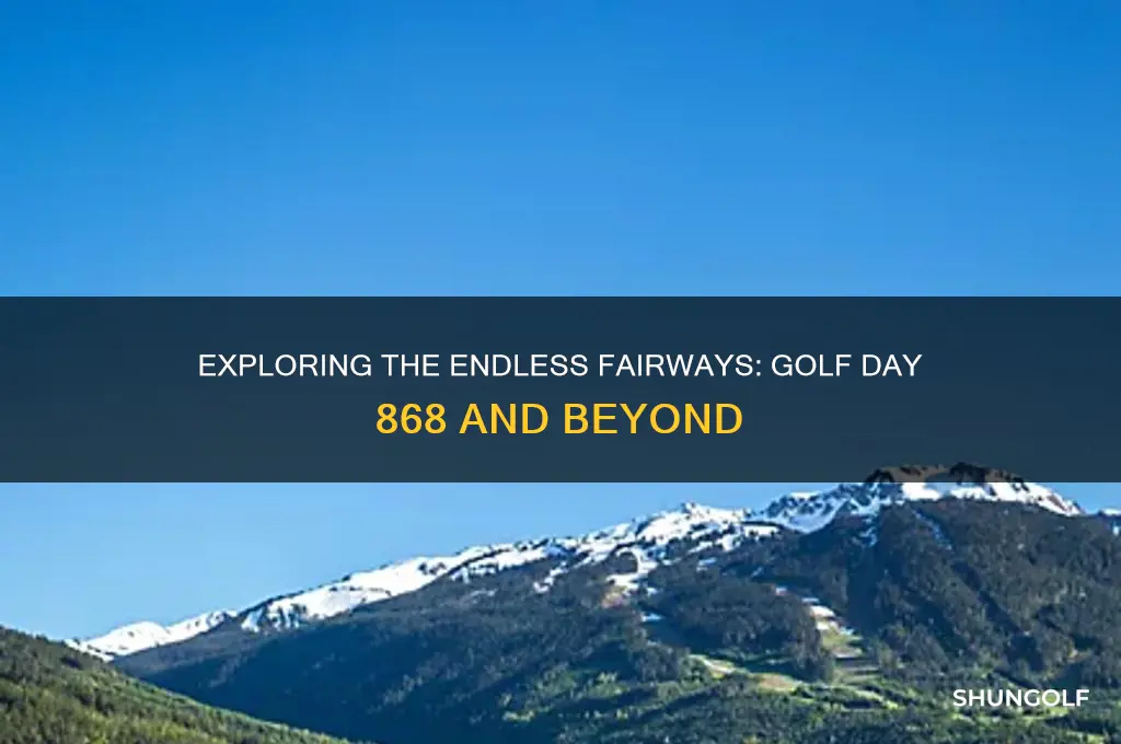 how many days of golf day 868