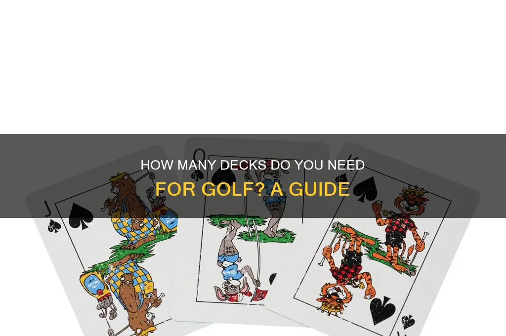how many decks do you need for golf