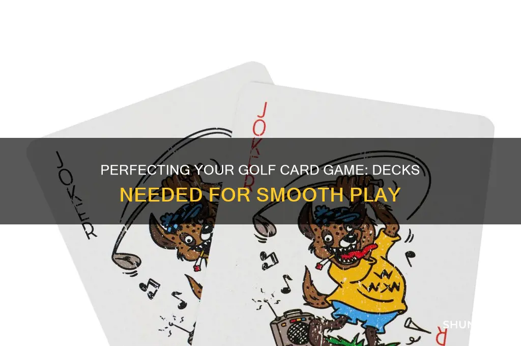 how many decks of cards for golf
