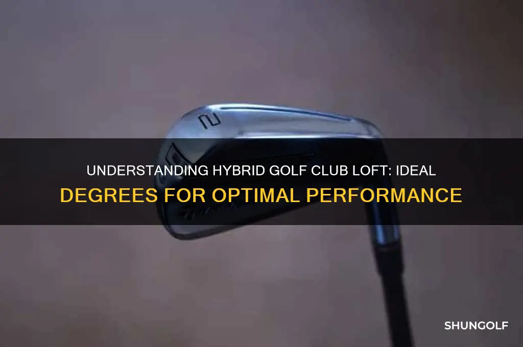 how many degrees should a hybrid golf club be