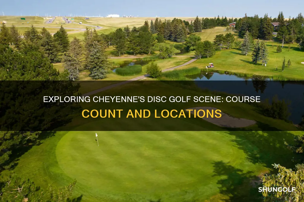 how many disc golf courses in cheyenne