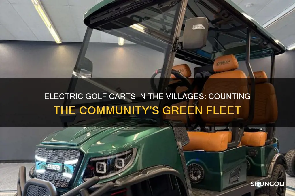 how many electric golf carts are in the villages