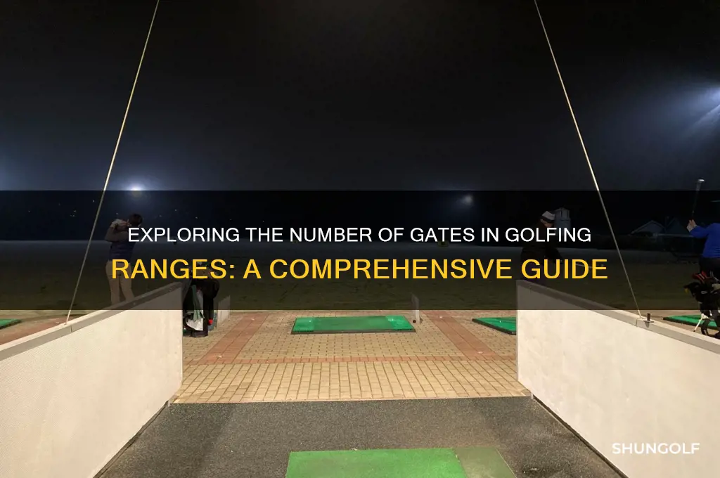 how many gates are in golfing ranges