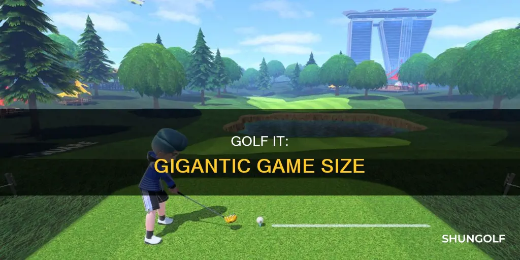 how many gigs is golf it