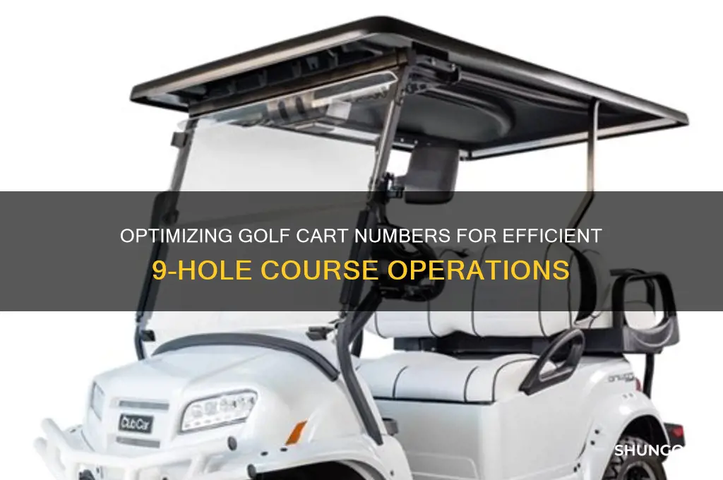 how many golf carts for a 9 hole golf course