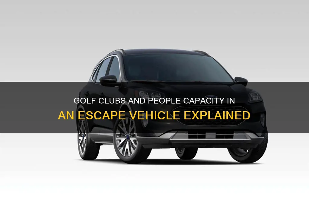 how many golf clubs and people can fit in escape