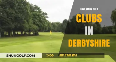 Exploring Derbyshire's Golf Scene: How Many Clubs Are There?