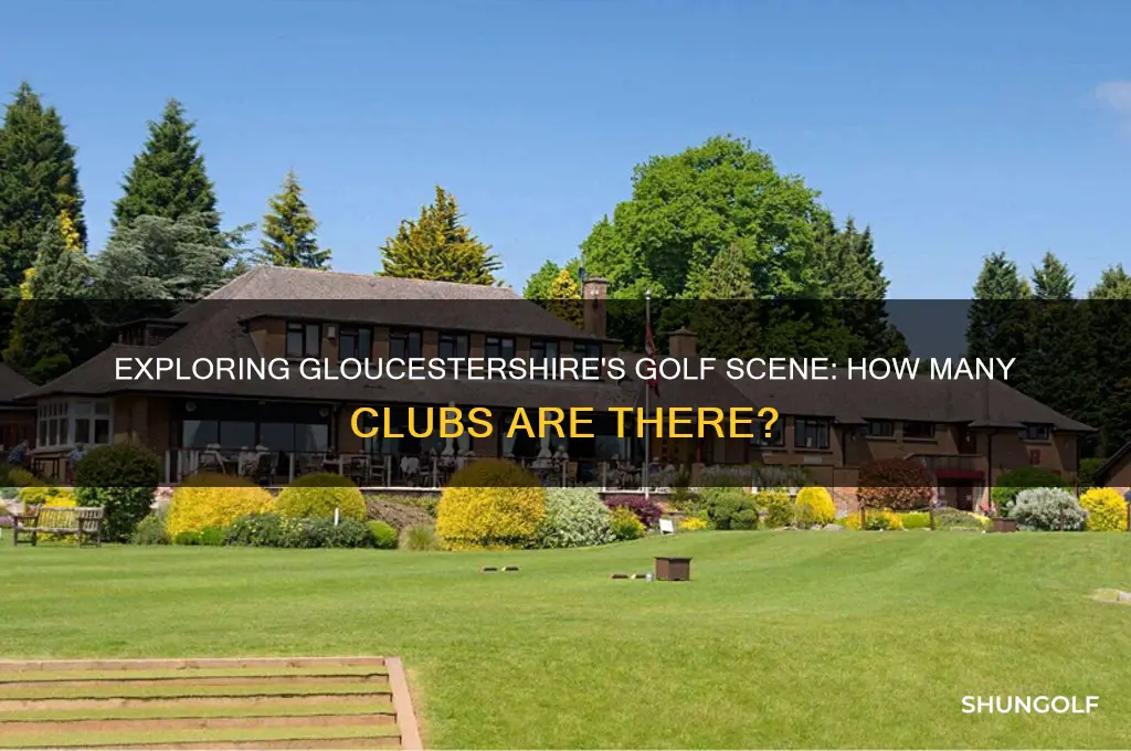 how many golf clubs in gloucestershire