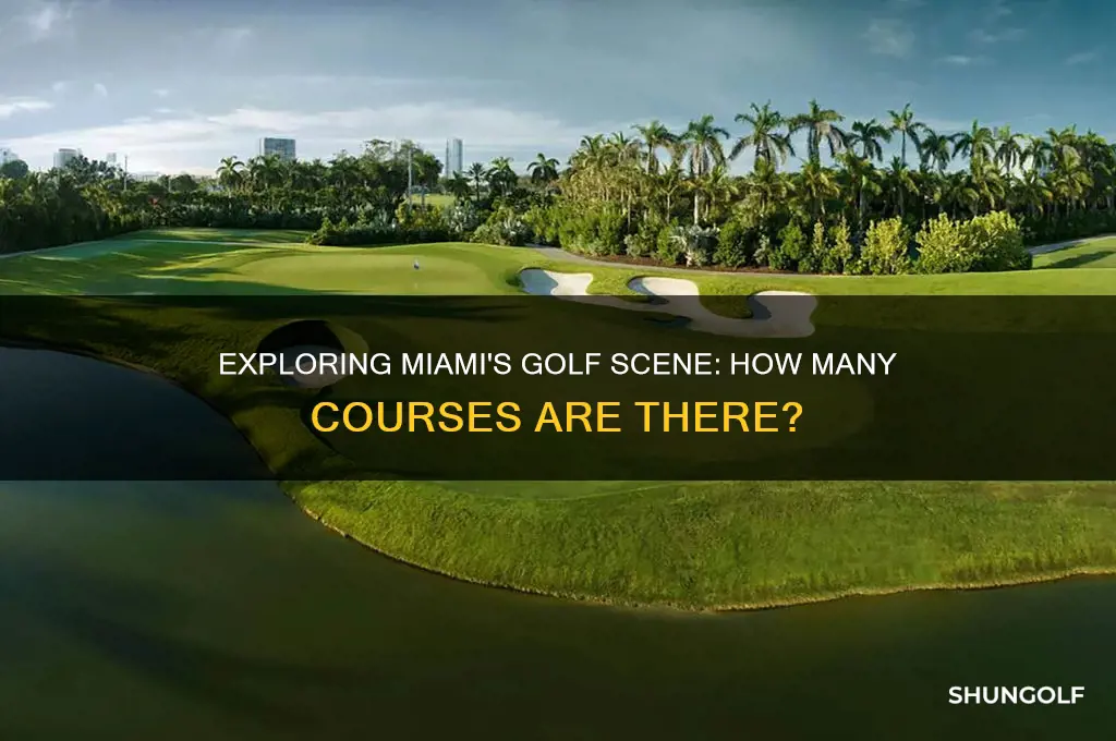 how many golf cources in the miame area