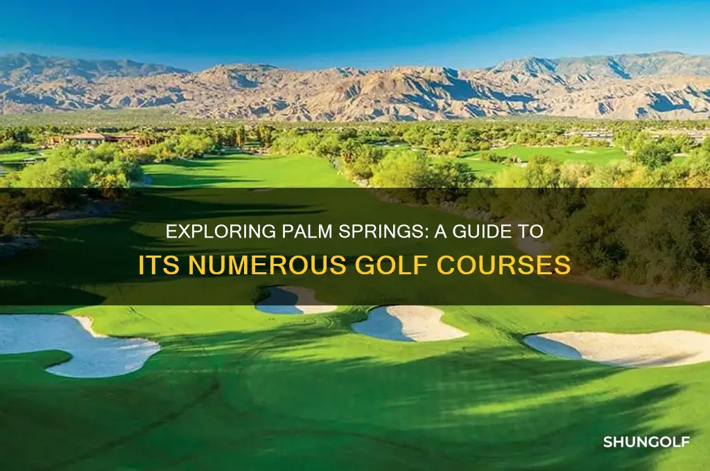 how many golf course in palm springs