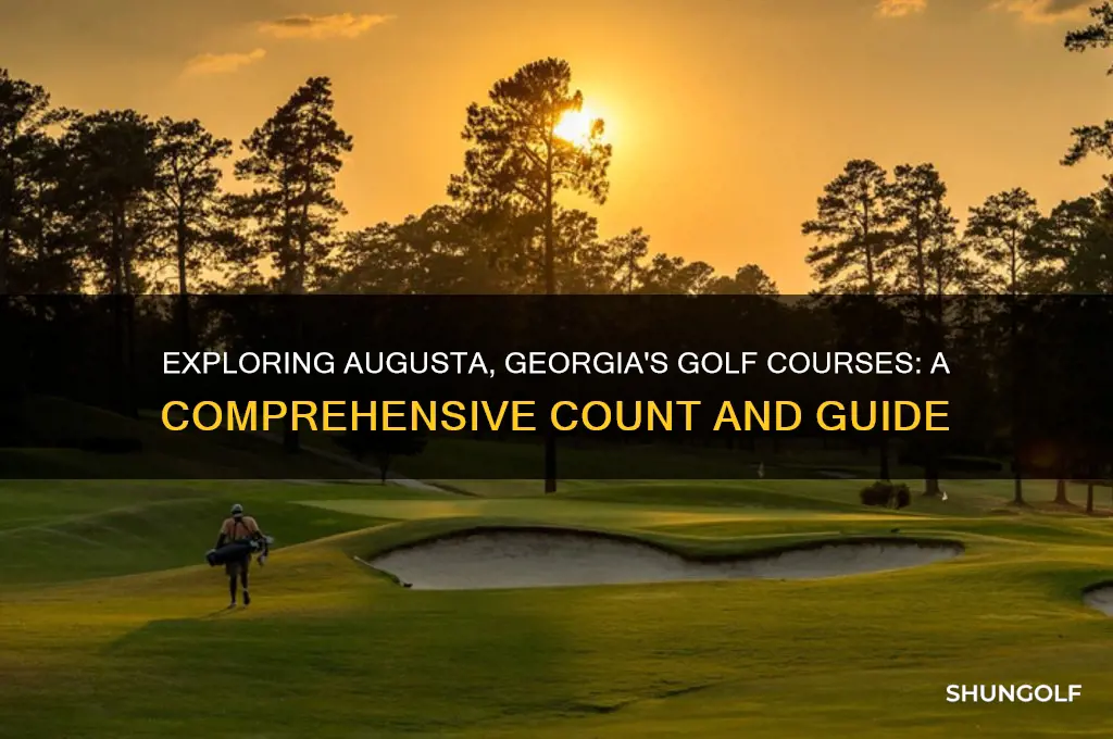 how many golf courses are in augusta georgia