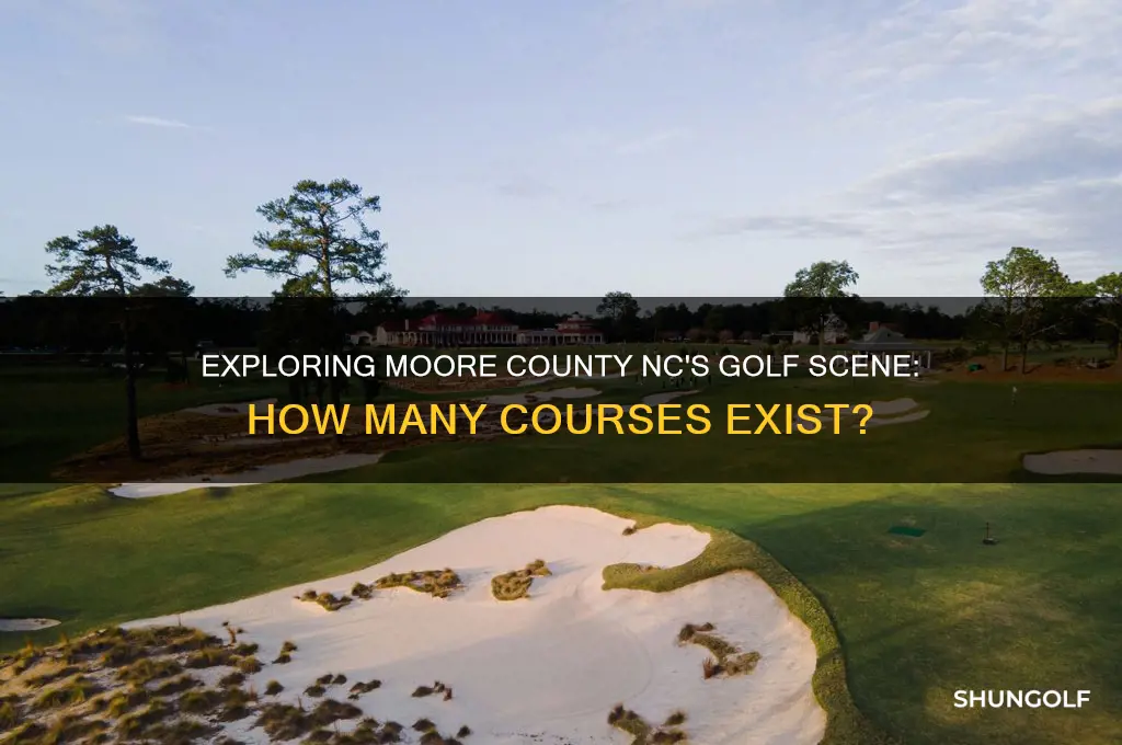 how many golf courses are in moore county nc