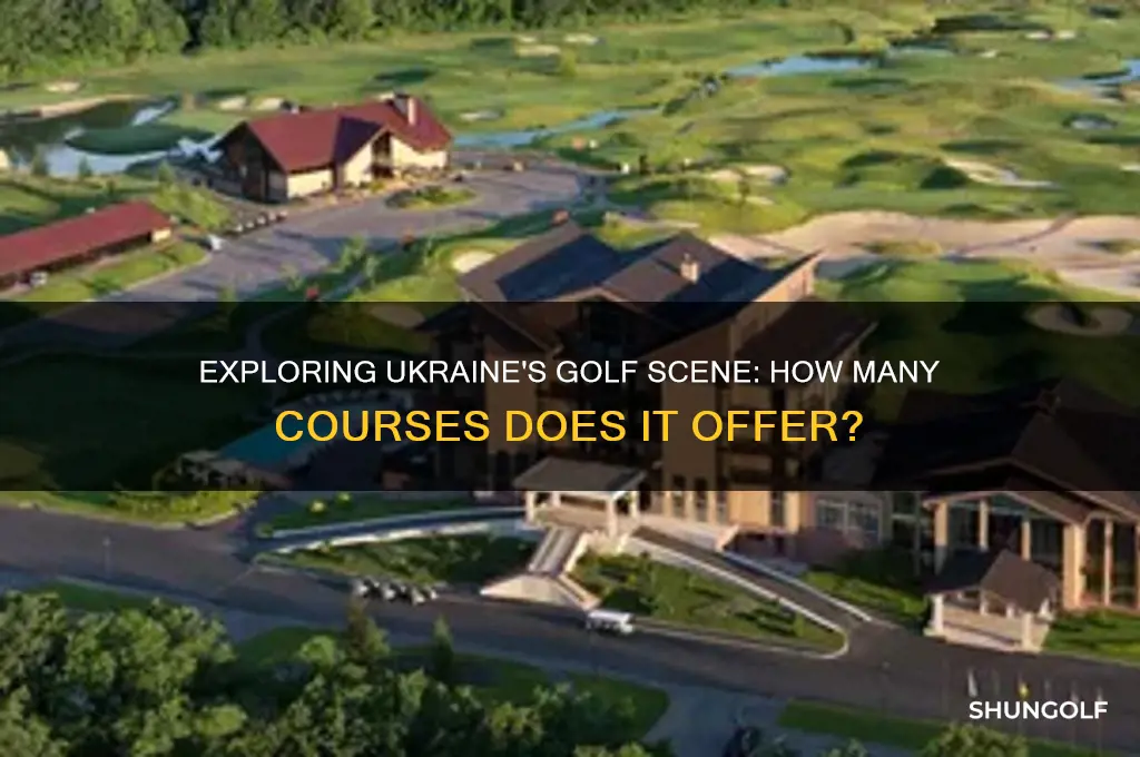 how many golf courses are in ukraine