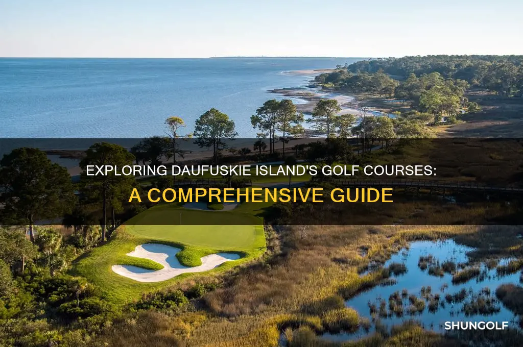 how many golf courses are on daufuskie island