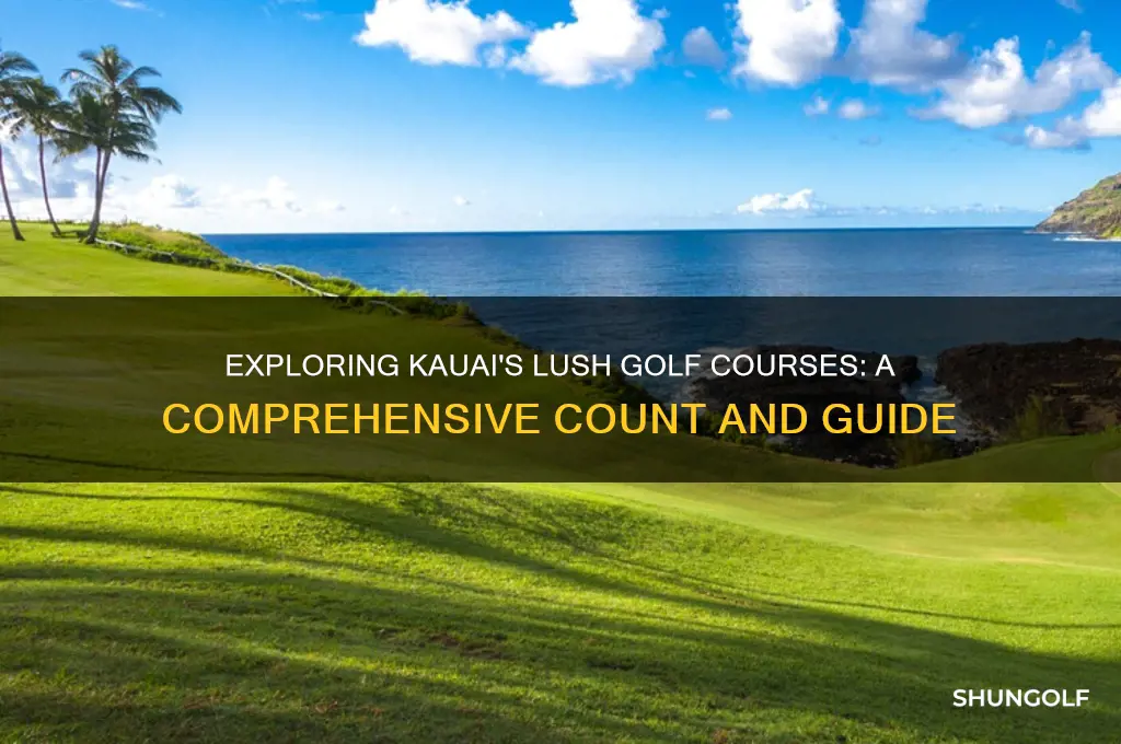 how many golf courses are on kauai