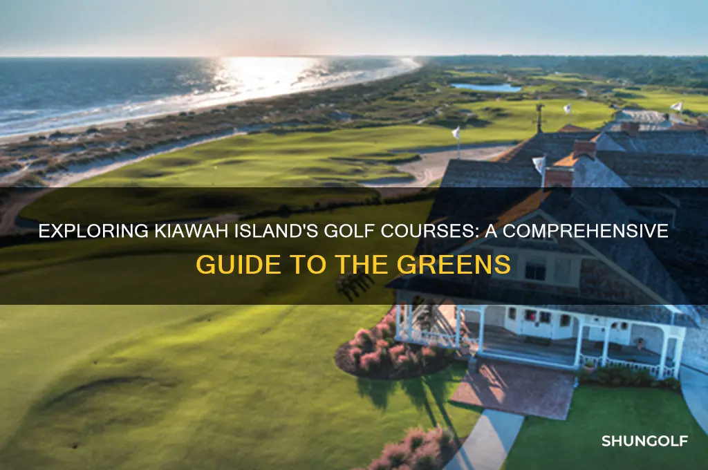 how many golf courses are on kiawah island