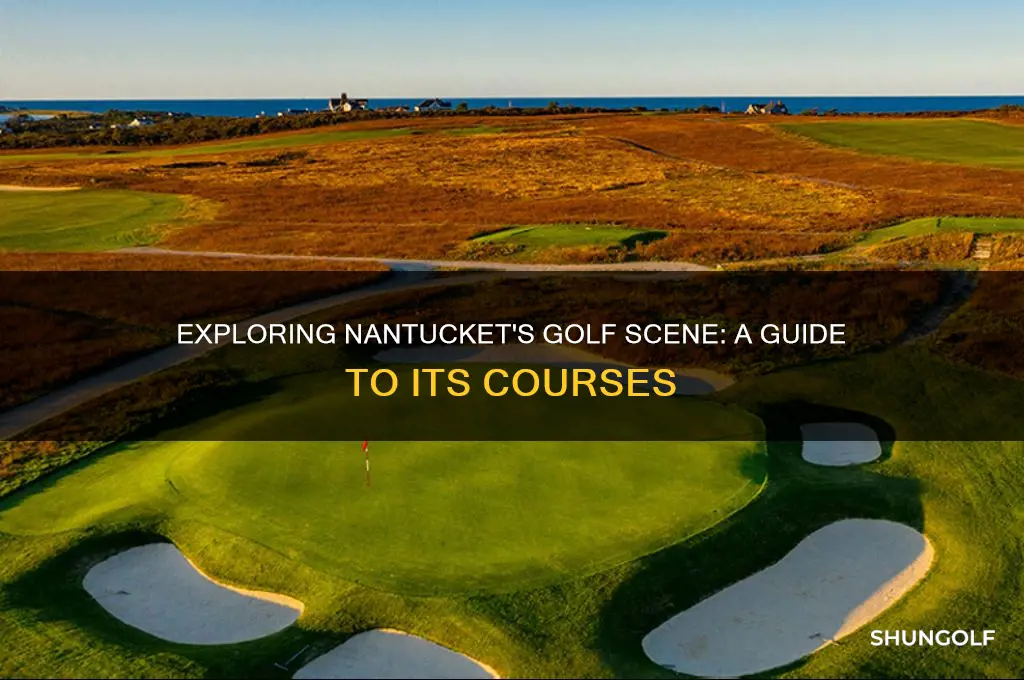 how many golf courses are on nantucket