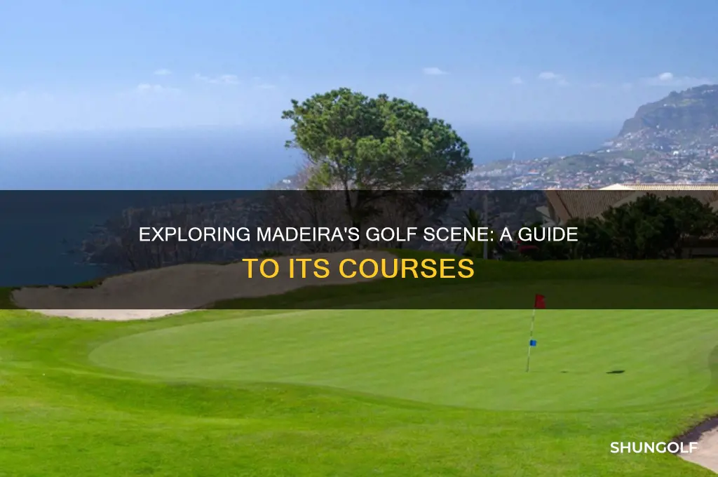 how many golf courses are there in madeira