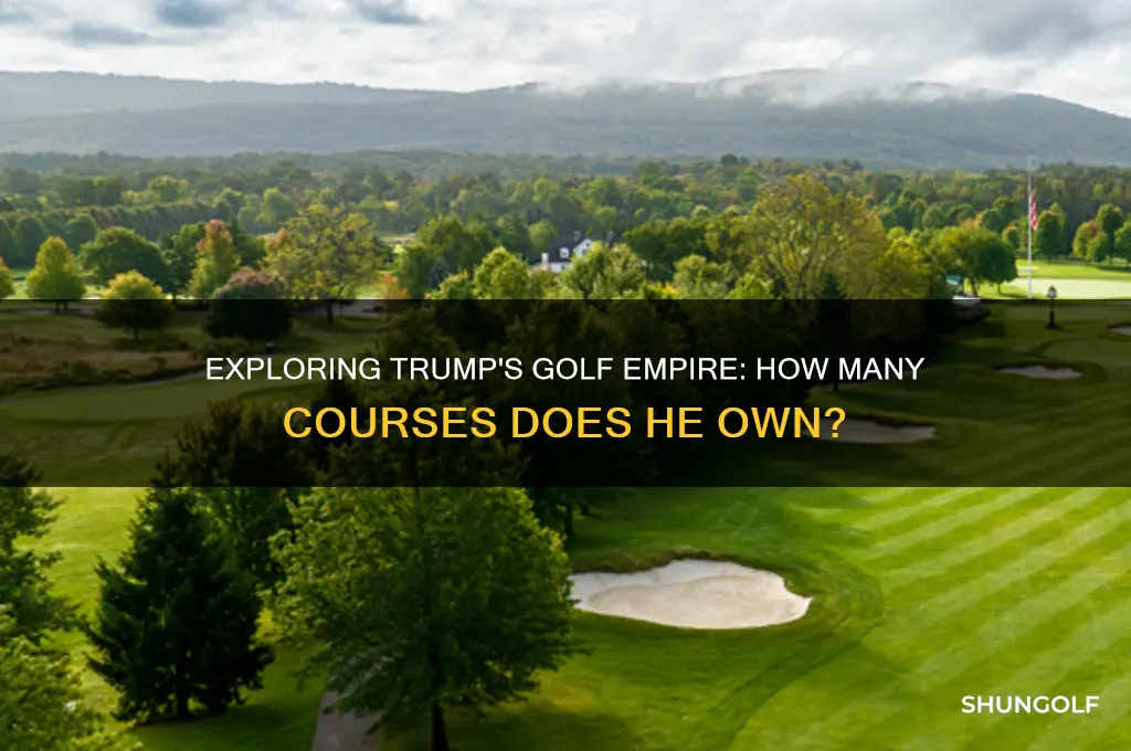 how many golf courses does trump have