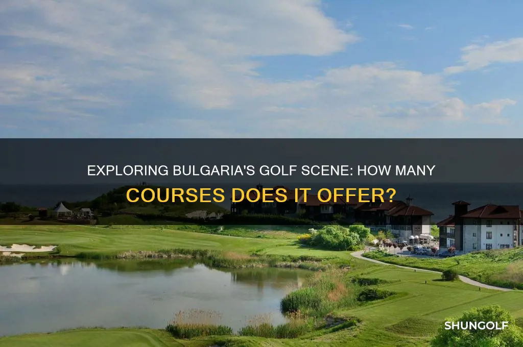 how many golf courses in bulgaria
