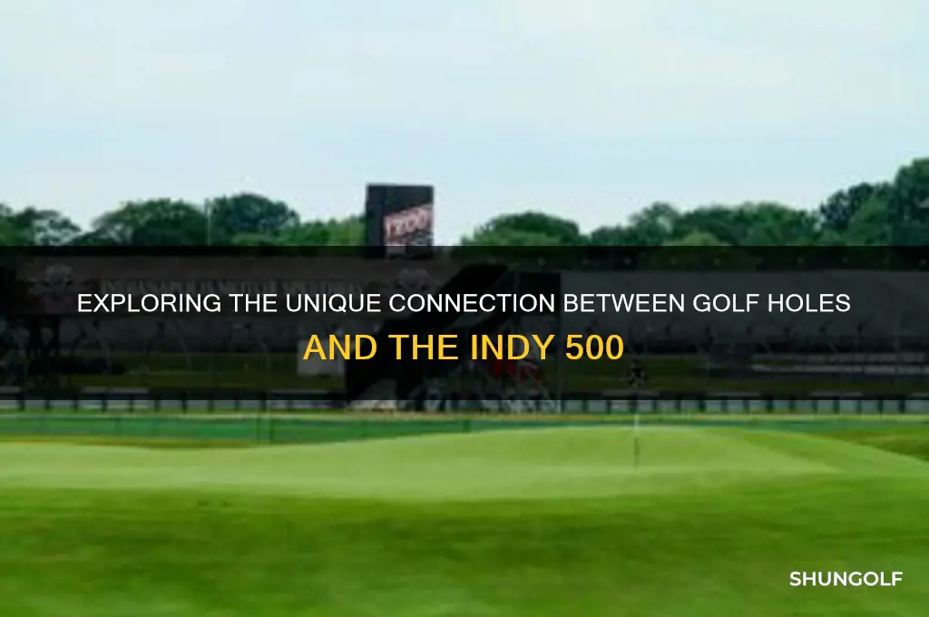 how many golf holes in indy 500