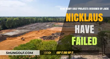 Jack Nicklaus Golf Designs: How Many Projects Have Failed?