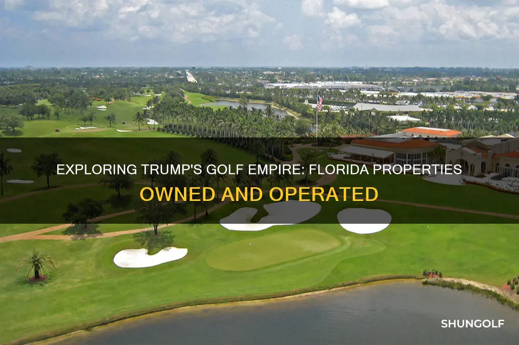 how many golf properties does trump own in florida