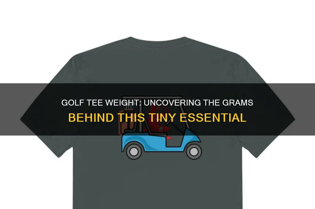 how many grams does a golf tee weigh