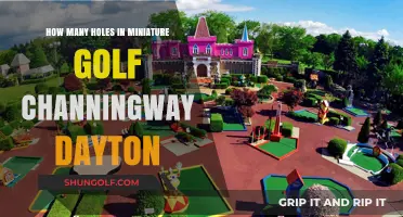 Miniature Golf Channingway Dayton: Uncovering the Number of Holes
