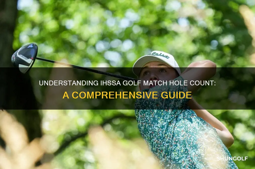 how many holes is an ihssa golf match