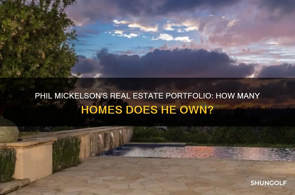 how many homes does golfer phil mickelson own