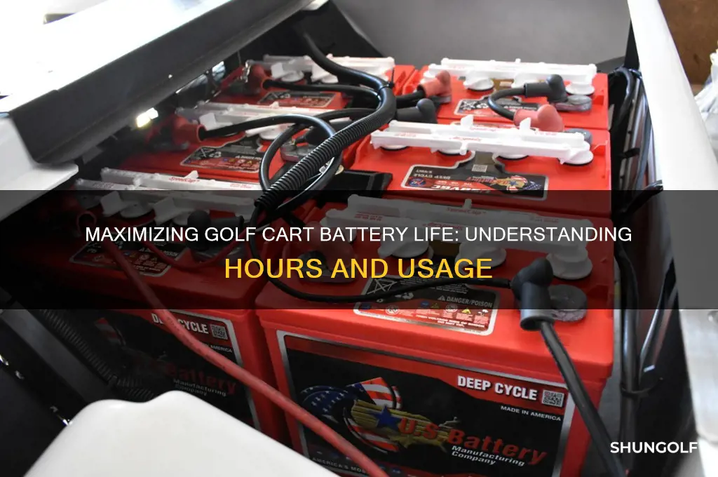 how many hours are there on golf cart batteries