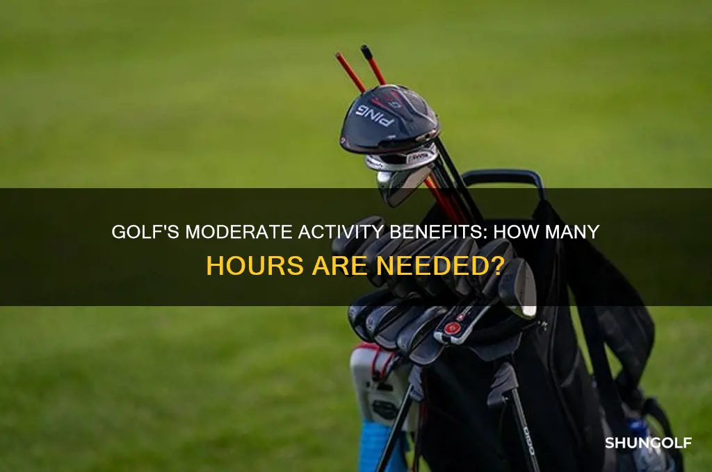 how many hours of moderate activity is golf